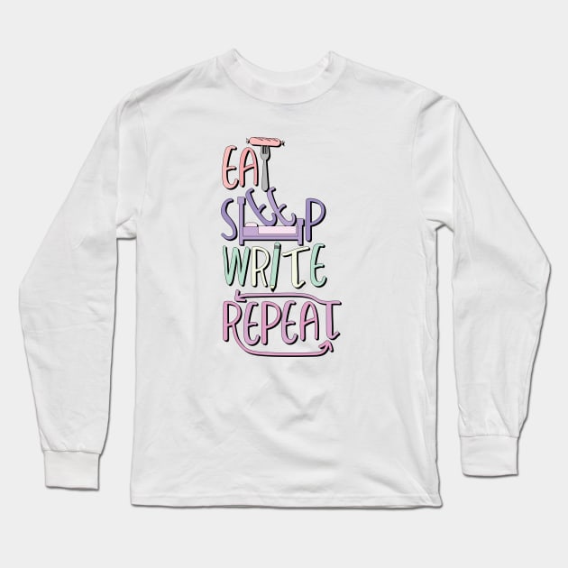 Eat, Sleep, Write, Repeat T-shirt & Hoodie Long Sleeve T-Shirt by Teeger Apparel